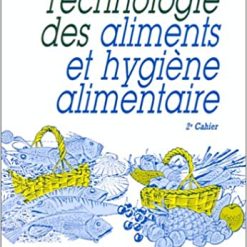 Technologique des Aliments et Hygiène Alimentaire 2ieme Cahier