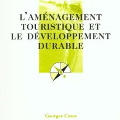 L' Aménagement Touristique et le Développement Durable