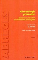Gérontologie Préventive Eléments de Prévention du Vieillissement Pathologique
