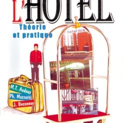 L'Hôtel : Théories et Pratiques, Edition 2002