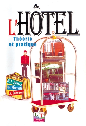 L'Hôtel : Théories et Pratiques, Edition 2002