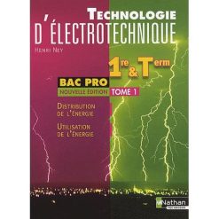 Technologie d'Electrotechnique, 1ère et Tle Bac Pro, Tomes 1 et 2