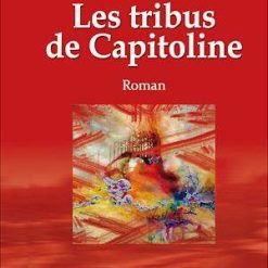 Roman: Les Tribus de Capitoline