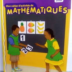 Mon Cahier d'Activités de Mathématiques, 1ère Année Maternelle