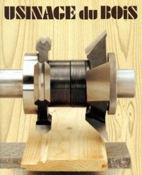 Usinage du Bois