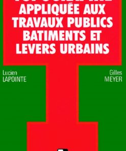 Topographie Appliquée aux Travaux Publics Bâtiments et Levers Urbains