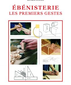 Ebénisterie les Premiers Gestes