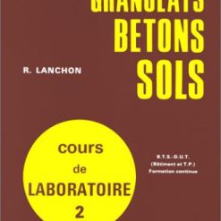 Alternative view of Cours de Laboratoire Granulats Bétons Sols Tome 1&2