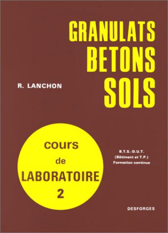 Cours de Laboratoire Granulats Bétons Sols Tome 1&2 – Image 2
