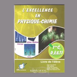 L' Excellence en Physique-Chimie en classe de 1ère C, D, E et TI
