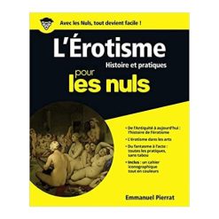 L'érotisme Histoire et pratiques pour les Nuls