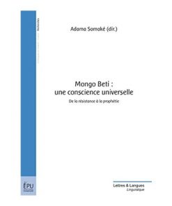 Mongo Beti : Une Conscience Universelle