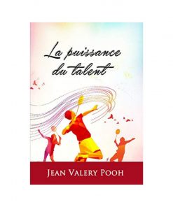 La Puissance du Talent , de Jean Valery POOH, 2019