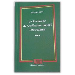 La Revanche de Guillaume Ismaël Dzewatama, de MONGO Beti, 2019