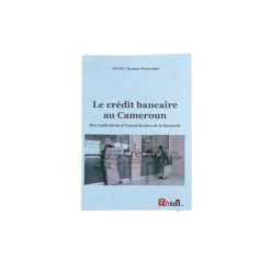 Le Crédit Bancaire au Cameroun, d'OTTOU Thomas Wenceslas, 2020