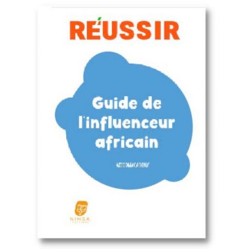 Reussir, guide de l'influenceur africain, de Adicomacademy, 2021
