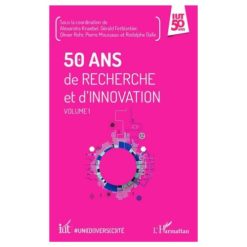 50 ans de Recherche et d'Innovation: Volume 1