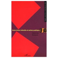 Saturnisme Infantile Et Action Publique