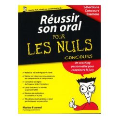 Réussir Son Oral pour Les Nuls