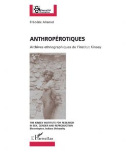 Anthropérotiques Archives Ethnographiques De L’institut INSEY