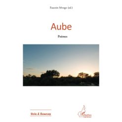 Aube, Poèmes Broché, 26 décembre 2014, de Faustin Mvogo
