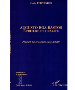 Augusto Roa Bastos Ecriture et Oralité