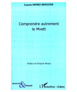 Comprendre Autrement Le Mvett