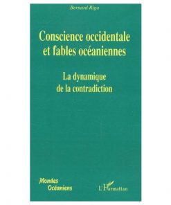 Conscience Occidentale Et Fables Océaniennes La Dynamique De La Contradiction