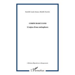 Corps Masculins L’enjeu D’une Métaphore