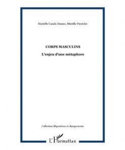 Corps Masculins L’enjeu D’une Métaphore