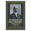 De L’égalité Des Races Humaines (Anthropologie Positive)