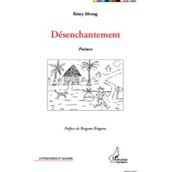 Désenchantement, Poèmes de Rémy Mveng