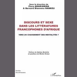 Discours et Sexe Dans les Littératures Francophones D’Afrique : Vers un Changement des Mentalités?