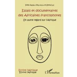 Essais et Documentaires des Africaines Francophones un Autre Regard sur L’Afrique