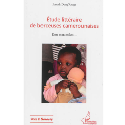 Etude Littéraire de Berceuses Camerounaises (Dors Mon Enfant)