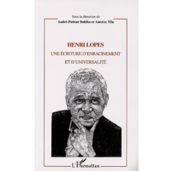 Henri Lopes une Ecriture D’Enracinement et D’Universalité