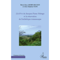 L’A-Fric de Jacques Fame Ndongo et la Rénovation de l’Esthétique Romanesque
