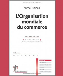 L’Organisation Mondiale du Commerce