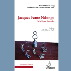 Esthétique Littéraire de Jacques Fame Ndongo