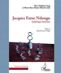 Esthétique Littéraire de Jacques Fame Ndongo