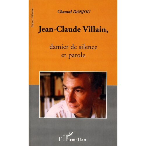 Jean-Claude Villain, Damier de Silence et Parole