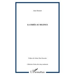La Criée au Silence de Jean Monnet