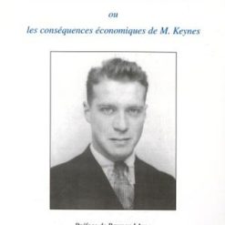 LA PAIX CALOMNIÉE ou les conséquences économiques de M. Keynes