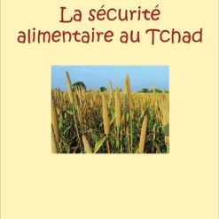LA SÉCURITÉ ALIMENTAIRE AU TCHAD