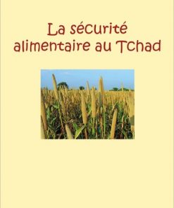 LA SÉCURITÉ ALIMENTAIRE AU TCHAD