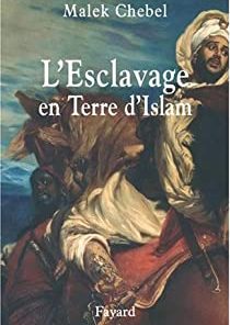 L’esclavage En Terre d’Islam