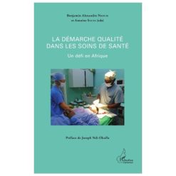 La Démarche Qualité Dans Les Soins De Santé Un Défi En Afrique