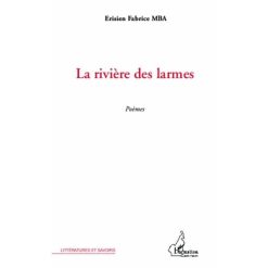 La Rivière de Larmes de Erisien Fabrice Mba