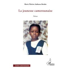 La jeunesse camerounaise, Poèmes (Anglais) Broché, 1 mars 2014, Édition française de Marie-Thérèse Ambassa Betoko