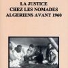 La Justice chez les Nomades Algériens Avant 1960